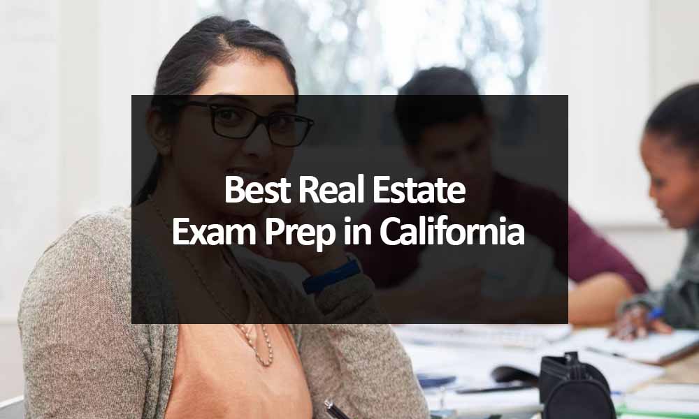 Best Real Estate Exam Prep in California