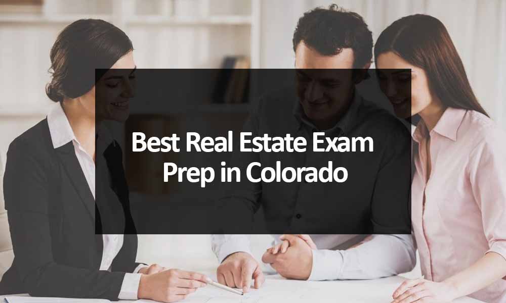 Best Real Estate Exam Prep in Colorado