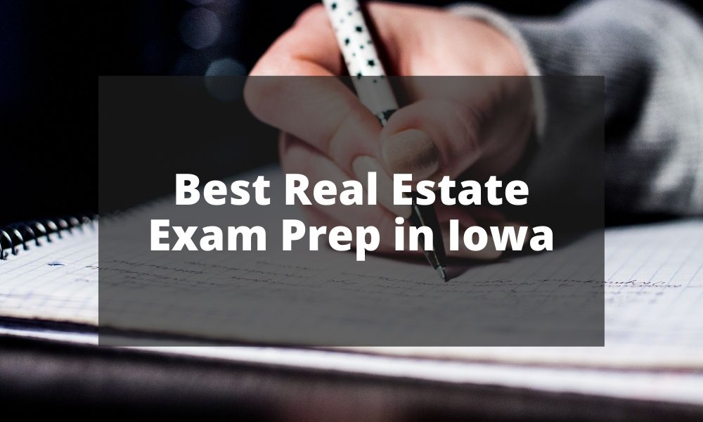 Best Real Estate Exam Prep in Iowa
