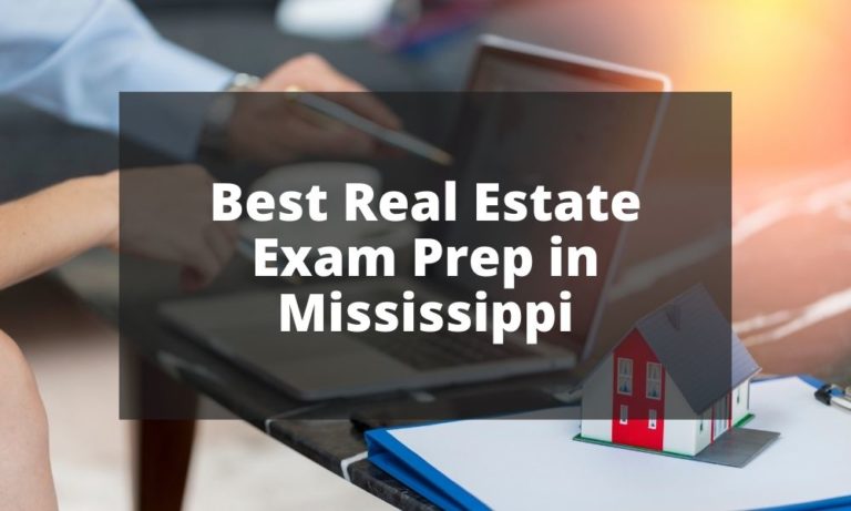 Best Real Estate Exam Prep in Mississippi (2023)