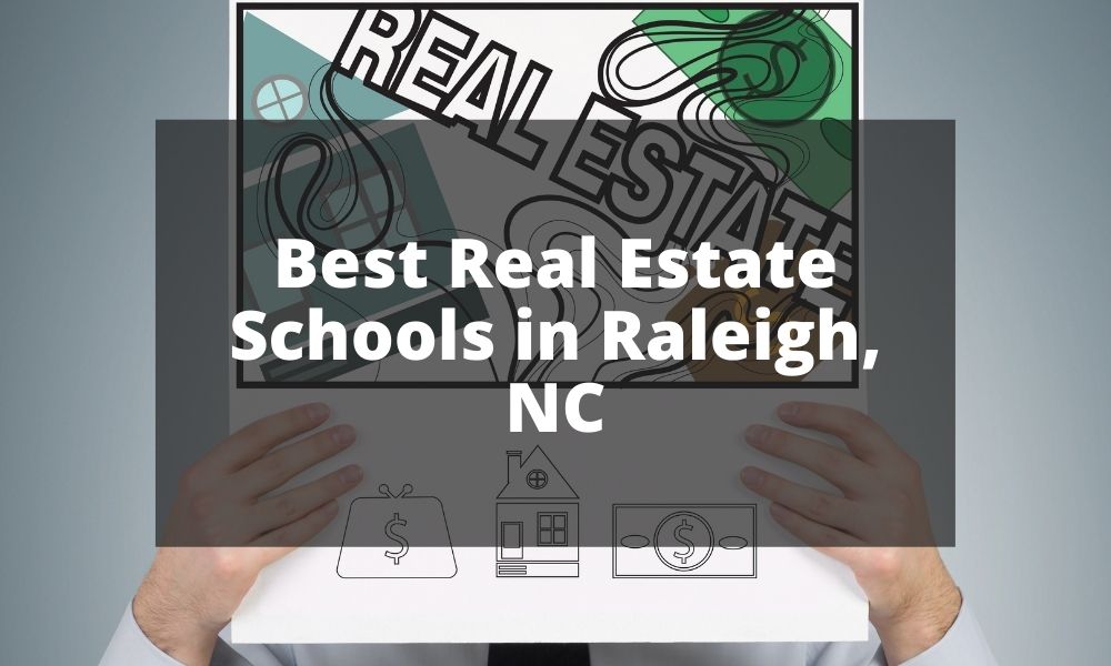 Best Real Estate Schools in Raleigh, NC