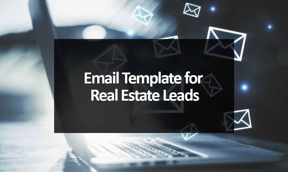 Email Template for Real Estate Leads