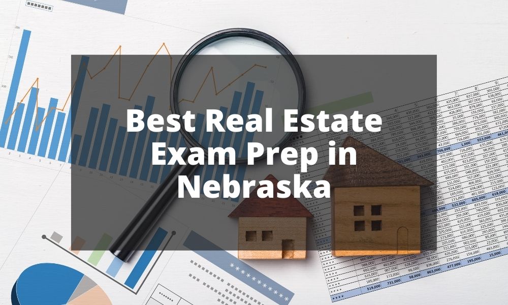 Best Real Estate Exam Prep in Nebraska