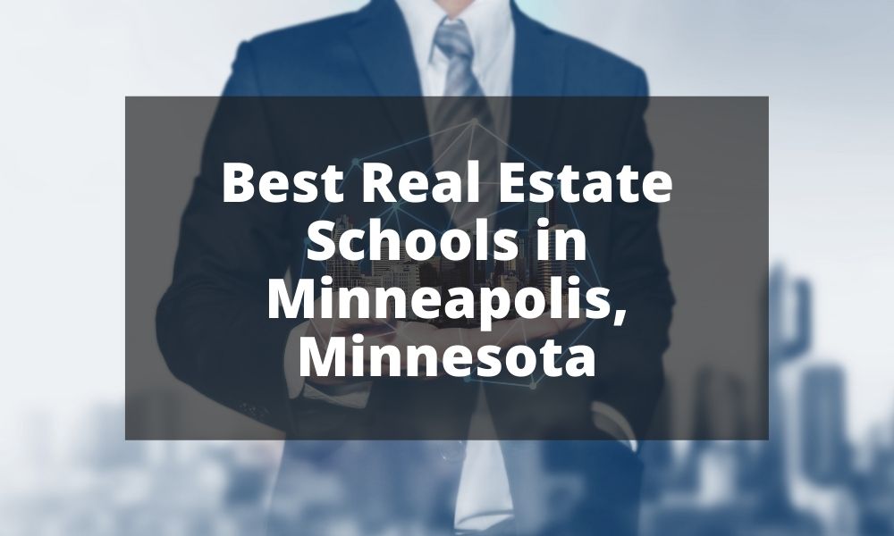 Best Real Estate Schools in Minneapolis, Minnesota