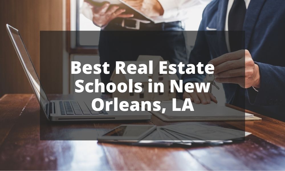 Best Real Estate Schools in New Orleans, LA
