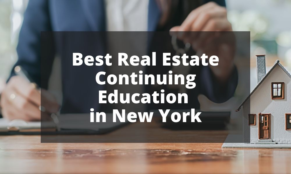 Best Real Estate Continuing Education in New York