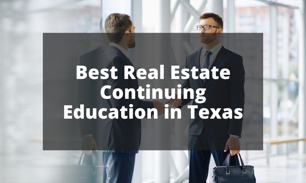 Best Real Estate Continuing Education in Texas
