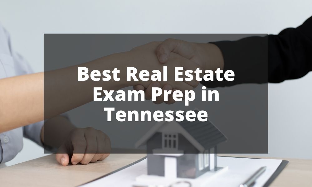 Best Real Estate Exam Prep in Tennessee