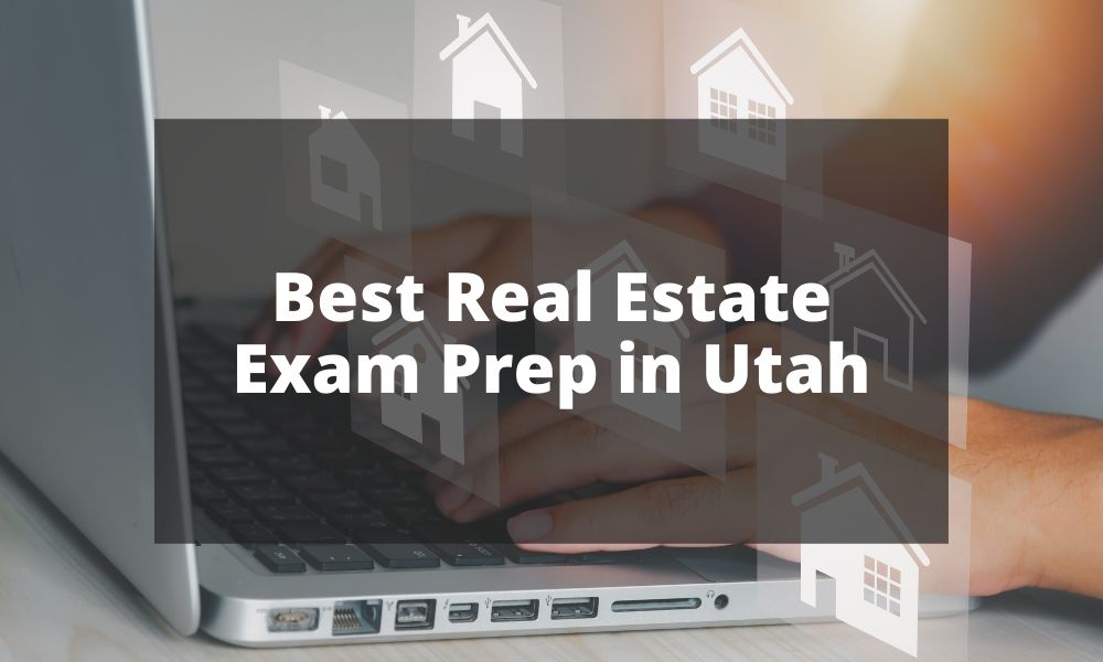 Best Real Estate Exam Prep in Utah