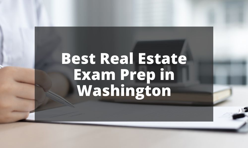 Best Real Estate Exam Prep in Washington