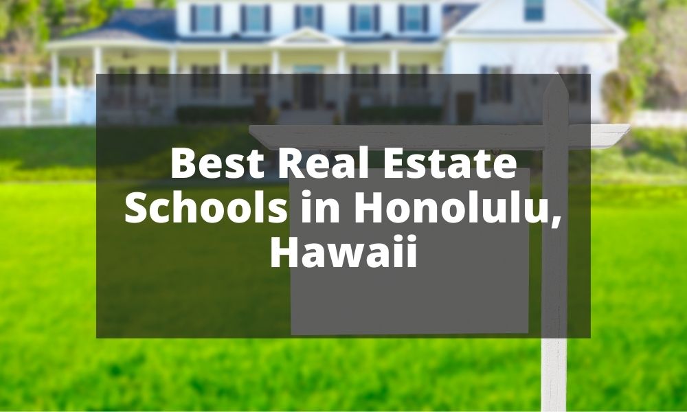 Best Real Estate Schools in Honolulu, Hawaii