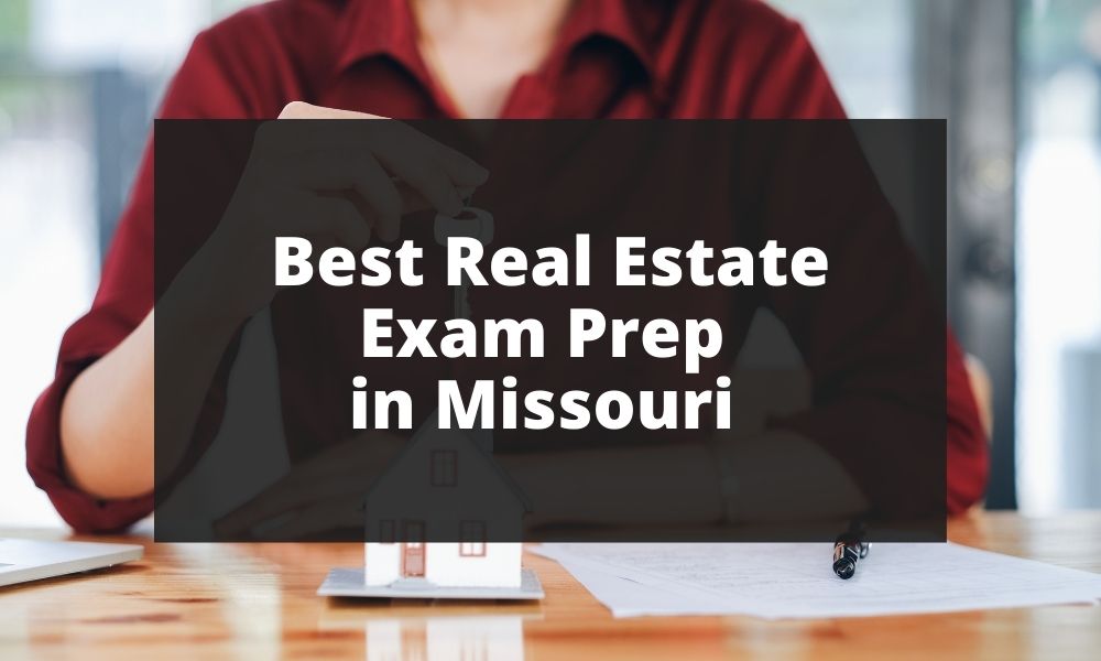 Best Real Estate Exam Prep in Missouri