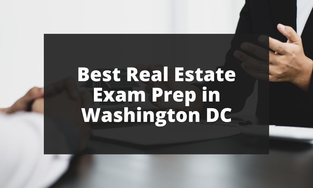 Best Real Estate Exam Prep in Washington DC