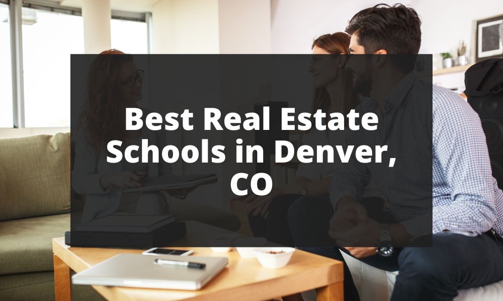 Best Real Estate Schools in Denver, CO