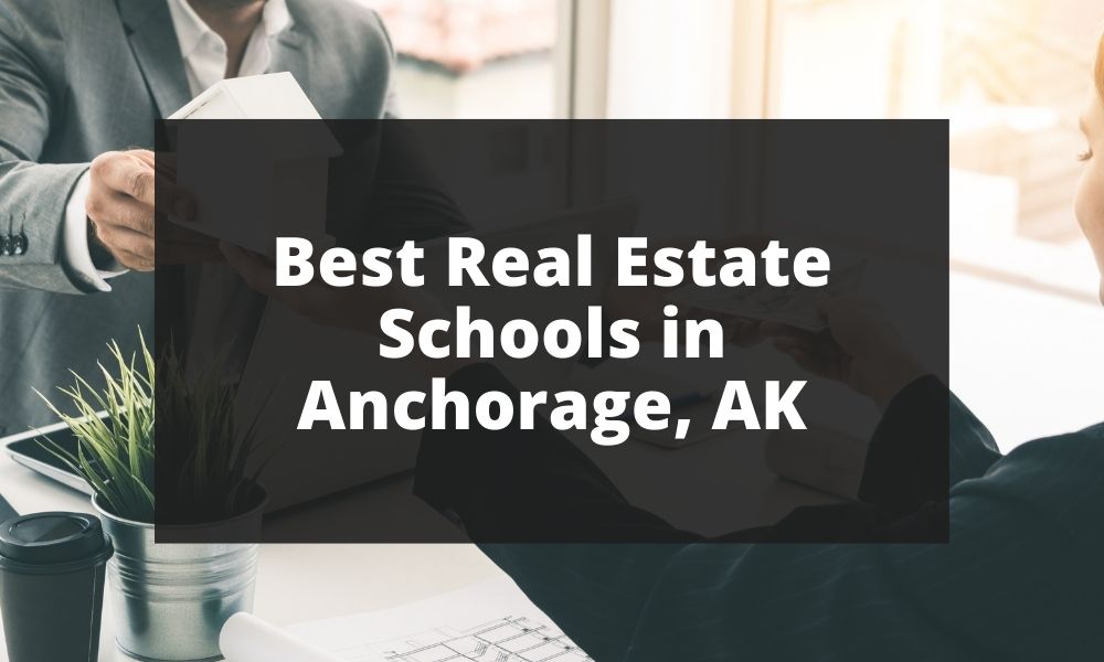 Best Real Estate Schools in Anchorage, AK