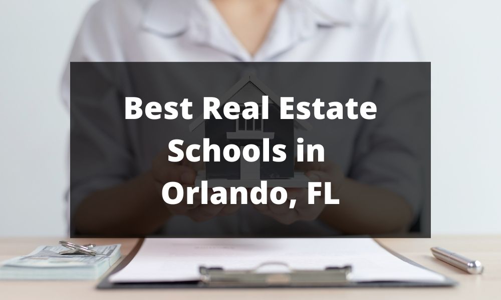 Best Real Estate Schools in Orlando, FL