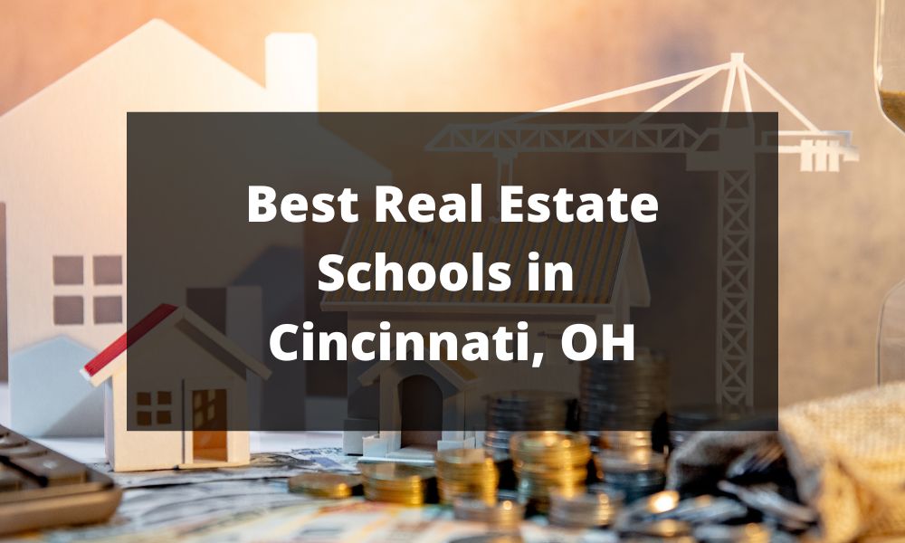 Best Real Estate Schools in Cincinnati, OH
