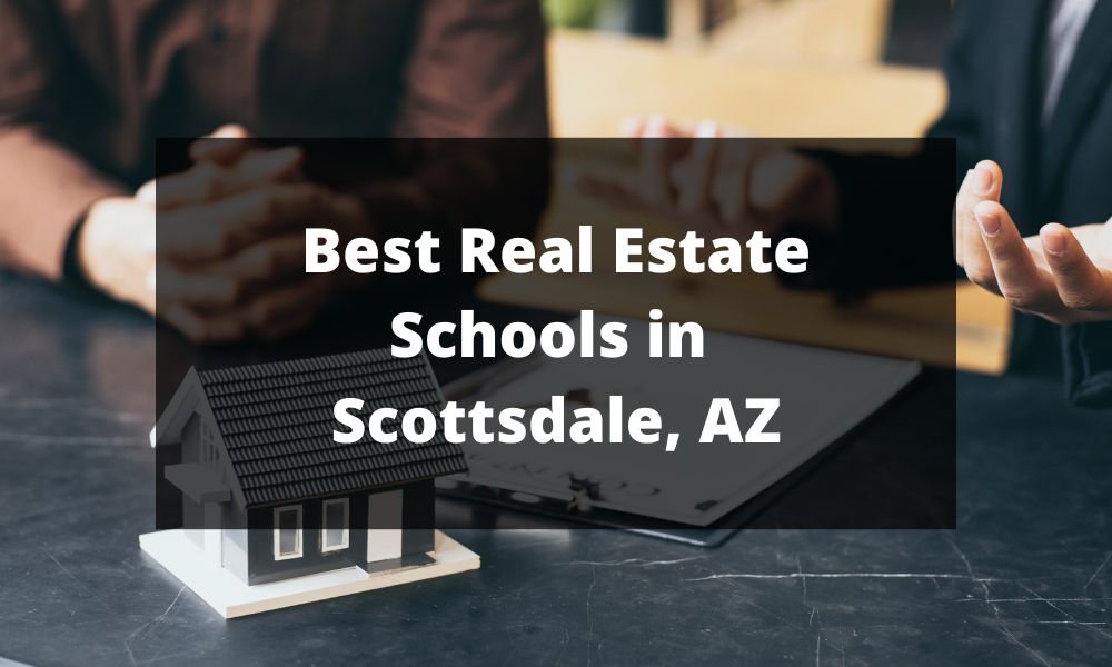 Best Real Estate Schools in Scottsdale, AZ