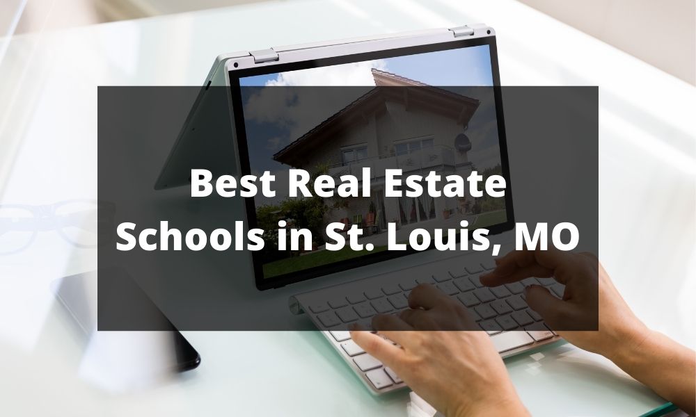 Best Real Estate Schools in St. Louis, MO