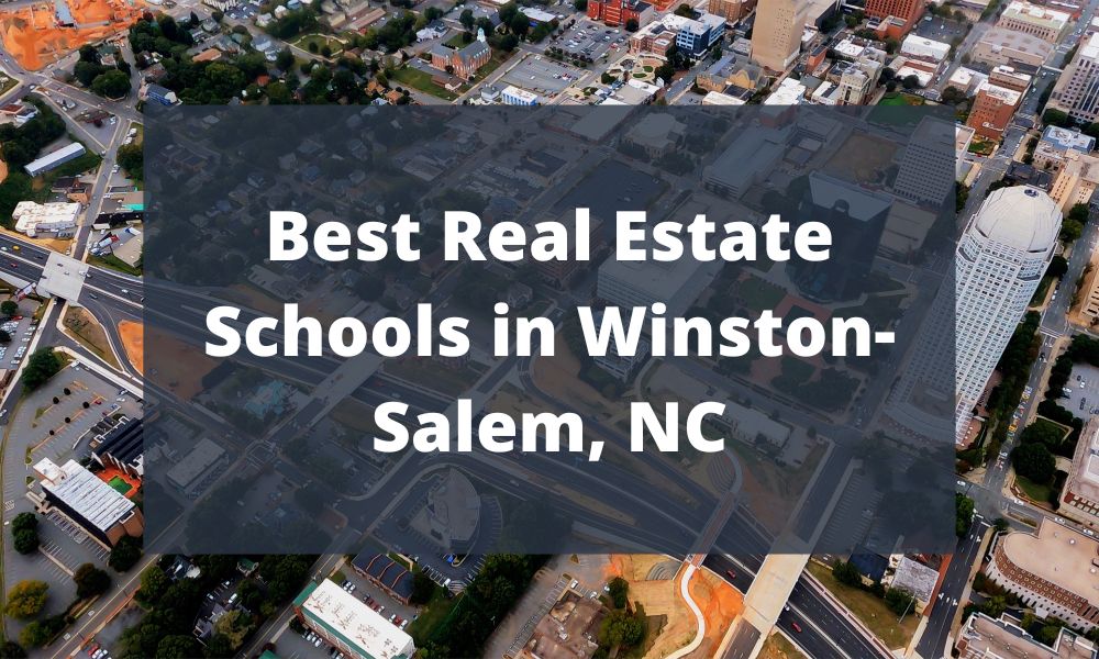 Best Real Estate Schools in Winston-Salem, NC