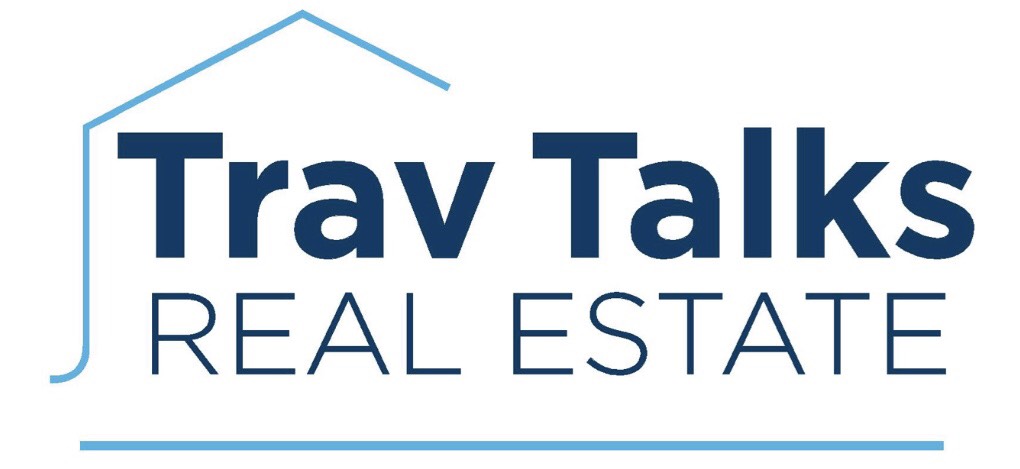 Trav Talks Real Estate