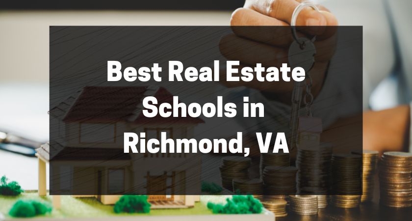 Best Real Estate Schools in Richmond, VA