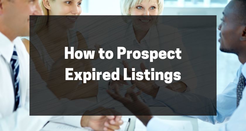 How to Prospect Expired Listings