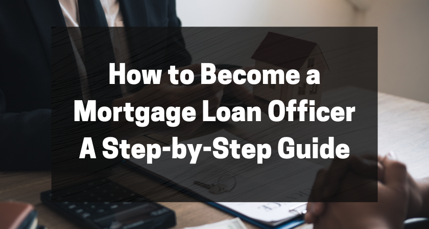 How to become a Mortgage Loan Officer featured image