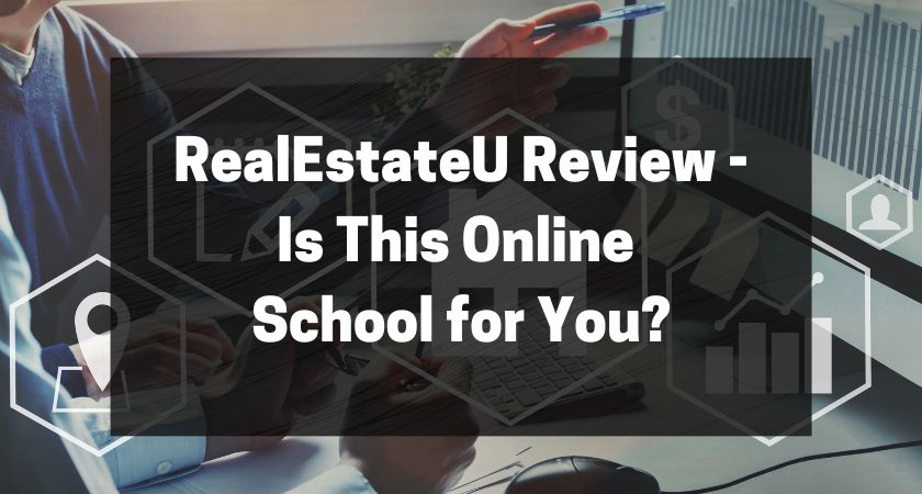 RealEstateU Review - Is This Online School for You