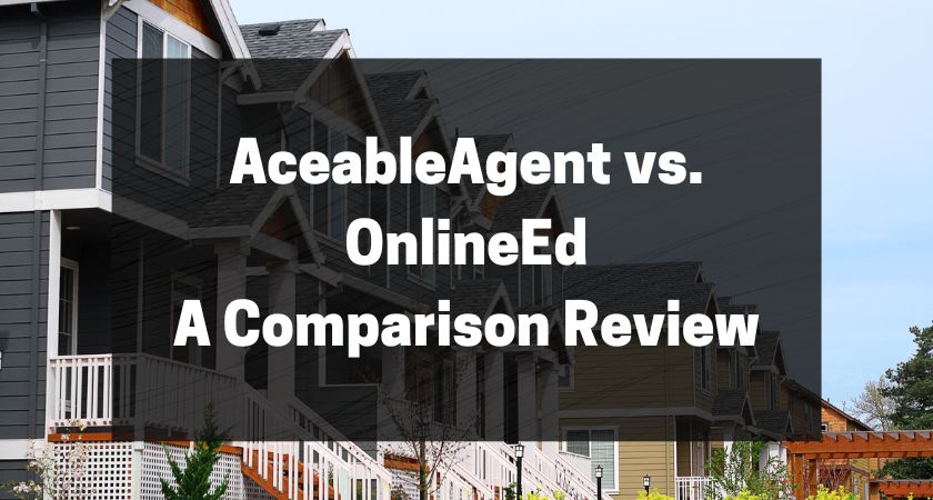 AceableAgent vs. OnlineEd - A Comparison Review
