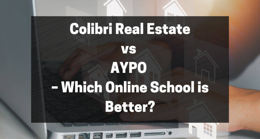 Colibri Real Estate vs AYPO – Which Online School is Better featured image
