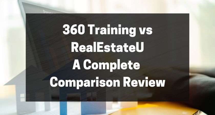 360 Training vs RealEstateU - A Complete Comparison Review