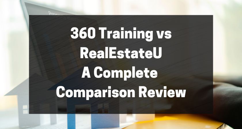 360 Training Vs RealEstateU A Complete Comparison Review