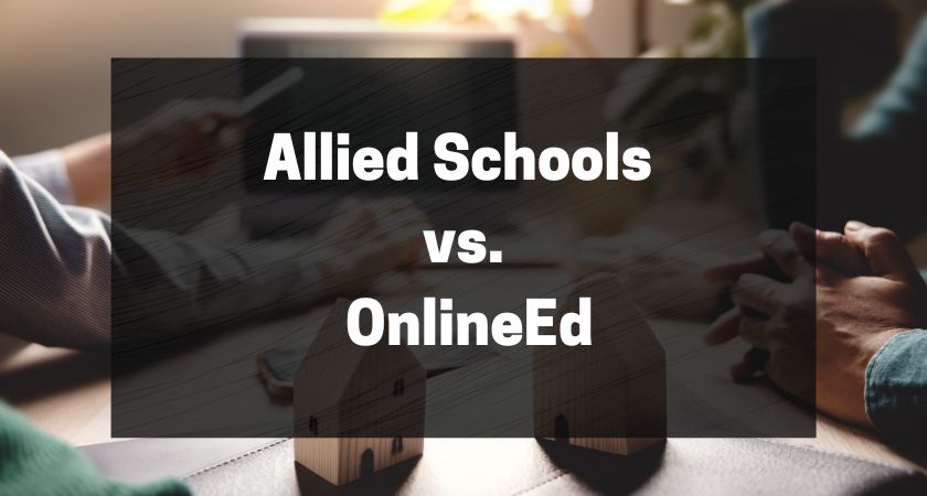 Allied Schools vs. OnlineEd - Which Real Estate School is Better